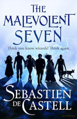 The Malevolent Seven - Castell Sebastien De [KSIĄŻKA]