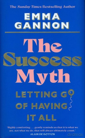 The Success Myth [KSIĄŻKA]