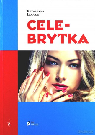 Celebrytka - Katarzyna Lewcun  [KSIĄŻKA]