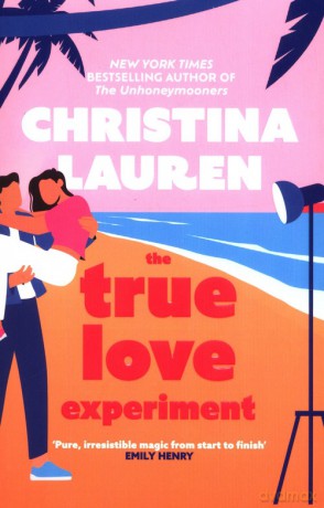The True Love Experiment - Christina Lauren [KSIĄŻKA]