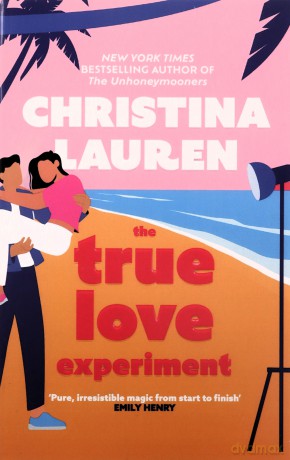 The True Love Experiment - Christina Lauren [KSIĄŻKA]