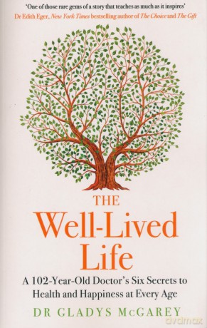 The Well-Lived Life - Gladys McGarey [KSIĄŻKA]