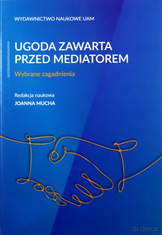 Ugoda zawarta przed mediatorem [KSIĄŻKA]
