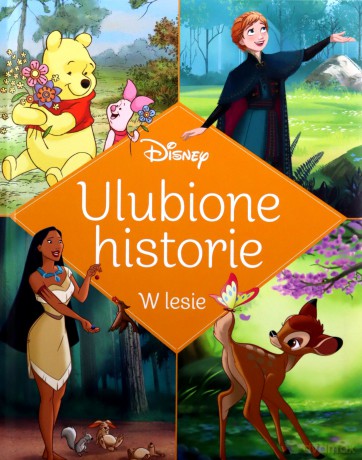 Ulubione historie W lesie Disney [KSIĄŻKA]