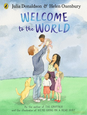 Welcome to the World - Julia Donaldson [KSIĄŻKA]