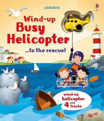 Wind-Up Busy Helicopter To The [KSIĄŻKA]
