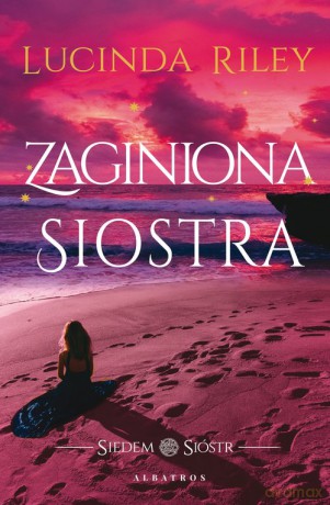 Zaginiona siostra. - Lucinda Riley [KSIĄŻKA]