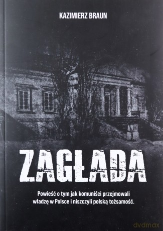 Zagłada - Kazimierz Braun [KSIĄŻKA]