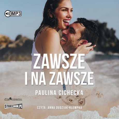 Zawsze i na zawsze - Paulina Cichecka [AUDIOBOOK]