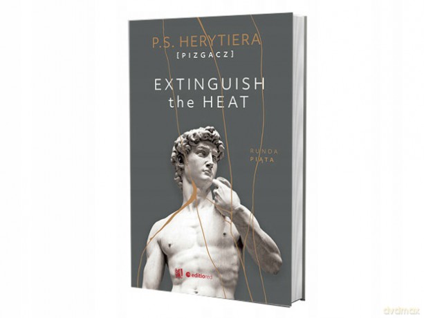 Extinguish the Heat. Runda piąta - Katarzyna Barlińska vel P.S. HERYTIERA - "Pizgacz" [KSIĄŻKA]