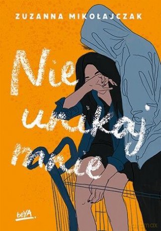 Nie unikaj mnie - Zuzanna Mikołajczak [KSIĄŻKA]