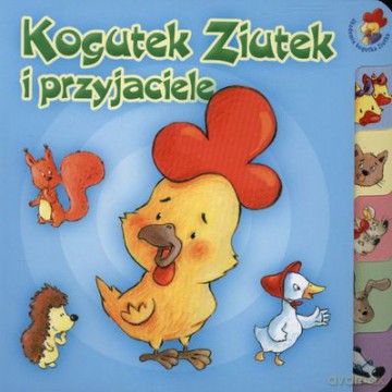 Kogutek Ziutek I Przyjaciele Tw [KSIĄŻKA]