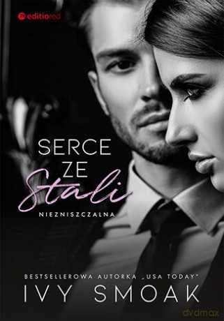 Serce ze stali. Niezniszczalna #1 - Ivy Smoak [KSIĄŻKA]