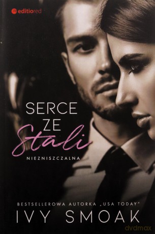 Serce ze stali. Niezniszczalna #1 - Ivy Smoak [KSIĄŻKA]