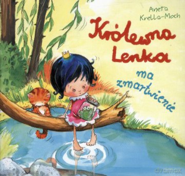 Królewna Lenka Ma Zmartwienie - Aneta Krella-Moch  [KSIĄŻKA]