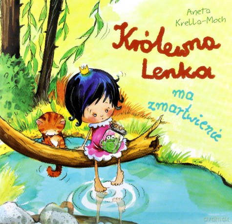 Królewna Lenka Ma Zmartwienie - Aneta Krella-Moch  [KSIĄŻKA]