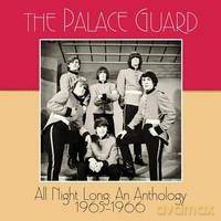 The Palace Guard: All Night Long: An Anthology 1965-1966 [CD]