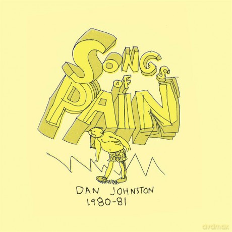 Daniel Johnston: Songs Of Pain [2xWinyl]