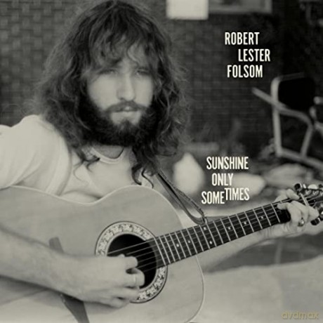 Robert Lester Folsom: Sunshine Only Sometimes: [Winyl]