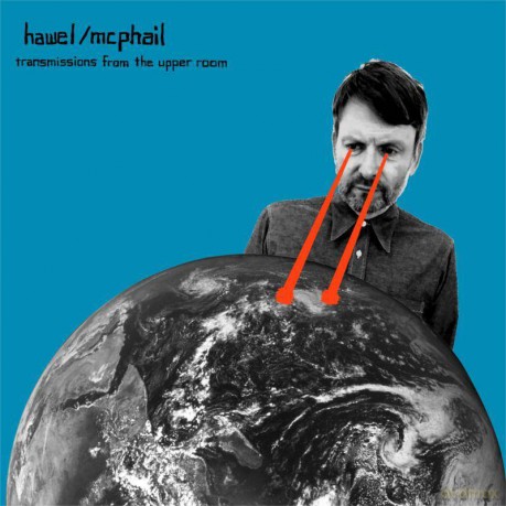 Hawel/McPhail: Transmissions from the Upper Room [Winyl]