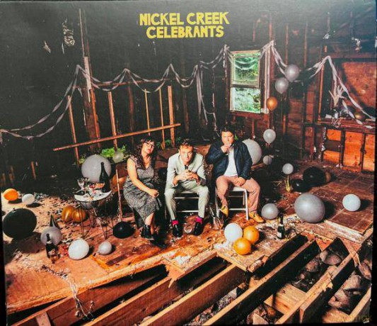 Nickel Creek: Celebrants (digipack) [CD]