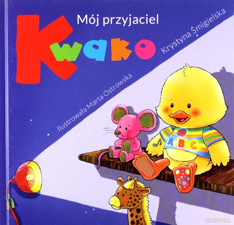 Mój Przyjaciel Kwako Tw - Krystyna Śmigielska  [KSIĄŻKA]