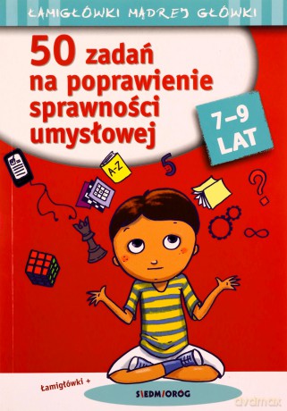 50 zadań na poprawienie sprawności umysłowej - Anna Juryta,Anna Szczepaniak,Tamara Michałowska [KSIĄŻKA]