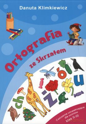 Ortografia Ze Skrzatem - Danuta Klimkiewicz  [KSIĄŻKA]