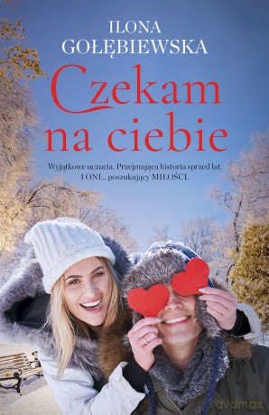 Czekam na ciebie wyd. kieszonkowe - Ilona Gołębiewska [KSIĄŻKA]