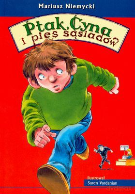 Ptak Cyna I Pies Sąsiadów - Mariusz Niemycki  [KSIĄŻKA]