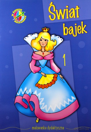 Świat Bajek 1 W Świecie Malowanek [KSIĄŻKA]