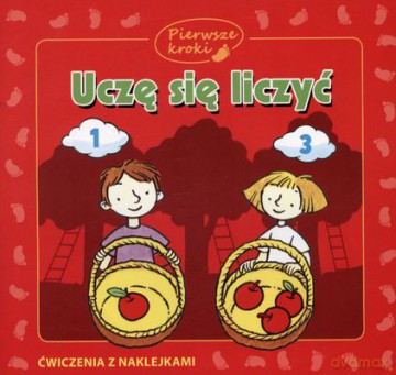 Uczę Się Liczyć Pierwsze Kroki [KSIĄŻKA]
