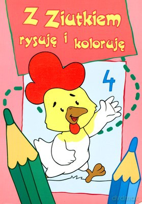Z Ziutkiem Rysuję I Koloruję 4 [KSIĄŻKA]