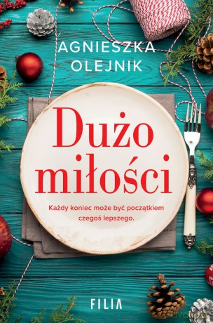 Dużo miłości wyd. kieszonkowe - Agnieszka Olejnik [KSIĄŻKA]