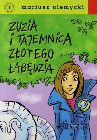 Zuzia I Tajemnica Złotego Łabędzia - Mariusz Niemycki  [KSIĄŻKA]