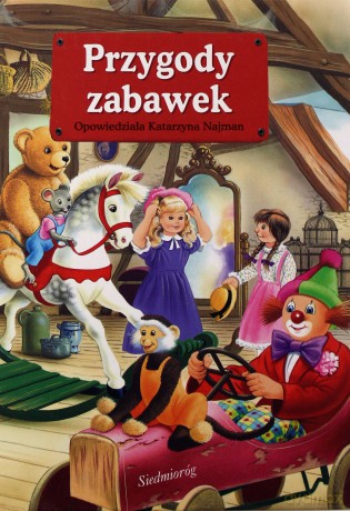 Przygody Zabawek Tw - Katarzyna Najman  [KSIĄŻKA]