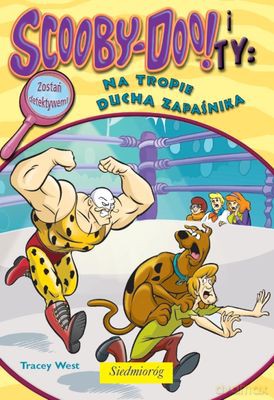 Scooby-Doo Na Tropie Ducha Zapaśnika - Tracey West  [KSIĄŻKA]