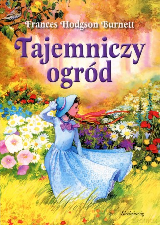 Tajemniczy Ogród - Frances Hodgson Burnett  [KSIĄŻKA]