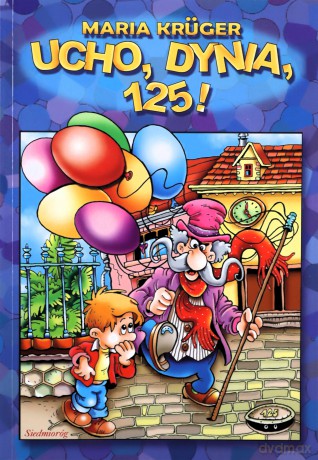 Ucho Dynia 125! - Maria Kruger  [KSIĄŻKA]