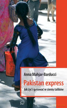 Pakistan Express - Anna Mahjar-Barducci  [KSIĄŻKA]