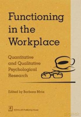 Functioning In The Workplace - Barbara Mróz  [KSIĄŻKA]