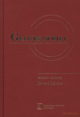 Geoekonomia Tw - Edward Haliżak  [KSIĄŻKA]