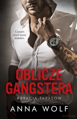 Oblicze gangstera. Bracia Tarasow wyd. kieszonkowe - Anna Wolf [KSIĄŻKA]