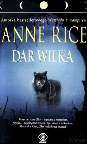 Dar Wilka - Anne Rice  [KSIĄŻKA]
