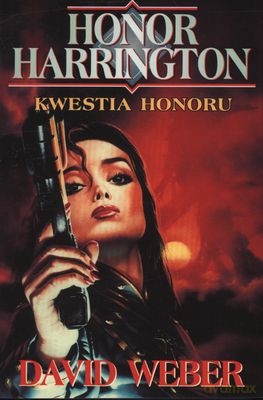Honor Harrington Kwestia Honoru - David Weber  [KSIĄŻKA]