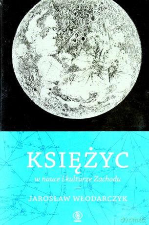 Księżyc W Nauce I Kulturze Zachodu Tw - Jarosław Włodarczyk  [KSIĄŻKA]