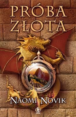 Próba Złota - Naomi Novik  [KSIĄŻKA]