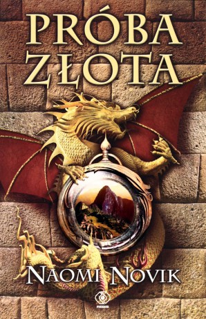 Próba Złota - Naomi Novik  [KSIĄŻKA]
