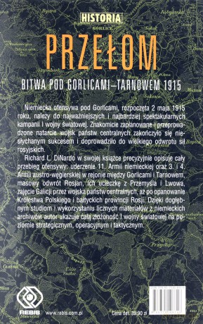 Przełom Bitwa Pod Gorlicami-Tarnowem 1915 Tw - Richard L. Dinardo  [KSIĄŻKA]