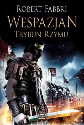 Wespazjan Trybun Rzymu Tw - Robert Fabbri  [KSIĄŻKA]